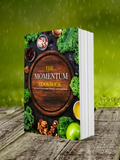 The Momentum Cookbook: Plant-Based Fuel for Strength, Performance, and Everyday Energy