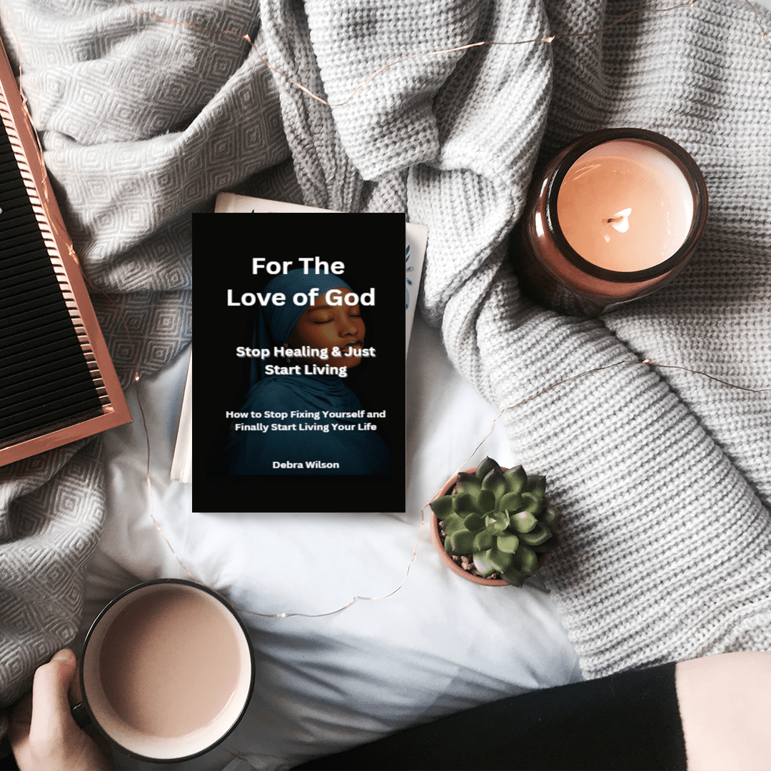 For the Love of God Stop Healing & Just Start Living